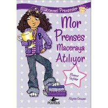 Mükemmel Prensesler 2 Mor Prenses Maceraya Atılıyor - Alyssa Crowne