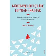 Mükemmeliyetçiliğe Meydan Okumak Sola Unitas