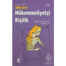 MÜKEMMELLIYETÇI KIŞILIK - ZEHRA EROL