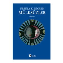Mülksüzler - Ursula K. Le Guin