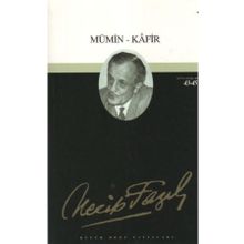 MÜMİN - KAFIR (KOD: 37) - NECIP FAZIL KISAKÜREK
