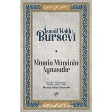 Mümin Müminin Aynasıdır İsmail Hakkı Bursevi