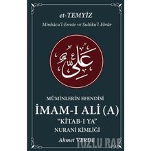Müminlerin Efendisi İmam-ı Ali-Nurani Kimliği-Ahmet Verde