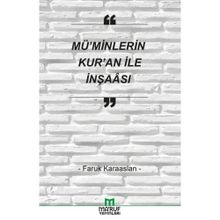 Mü’minlerin Kur’an İle İnşaası - Faruk Karaaslan