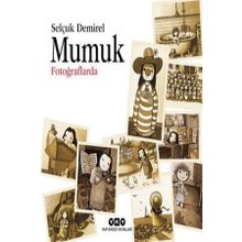 MUMUK FOTOĞRAFLARDA - SELÇUK DEMIREL