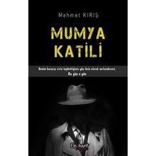 Mumya Katili - Mehmet Kırış