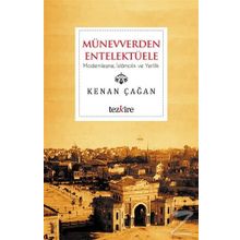 Münevverden Entelektüele - Kenan Çağan