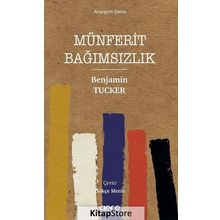 Münferit Bağımsızlık - Benjamin Tucker