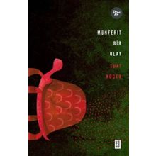 Münferit Bir Olay - Ketebe Yayınları