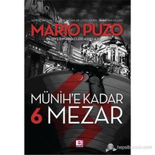 Münih'e Kadar 6 Mezar - Mario Puzo