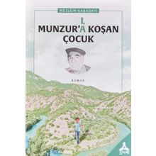 Munzur’la Koşan Çocuk - Müslüm Kabadayı