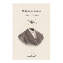 Müphem Üçgen - Ilgın Yıldız