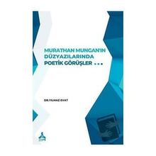 Murathan Munganın Düzyazılarında Poetik Görüşler Sonçağ Yayınları