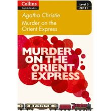 Murder on the Orient Express Level 3 B1 +Online Audio - Agatha Christie