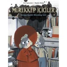 Mürekkep İçiciler Cilt 4 - Kırmızı Başlıklı Mürekkep İçici - Eric Sanvoisin