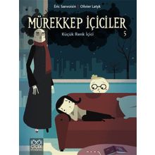 Mürekkep İçiciler Cilt 5 - Küçük Renk İçici - Eric Sanvoisin