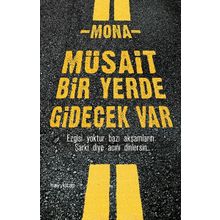 Müsait Bir Yerde Gidecek Var - Mona