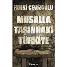 MUSALLA TAŞINDA TÜRKIYE - GENEL