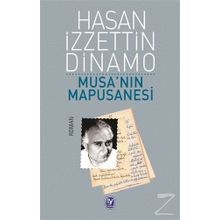 Musa’nın Mapusanesi - Hasan İzzettin Dinamo