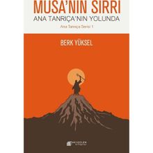Musa’nın Sırrı - Ana Tanrıça’nın Yolunda - Berk Yüksel