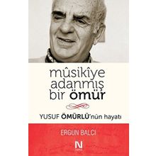 Musikiye Adanmış Bir Ömür - Ergun Balcı