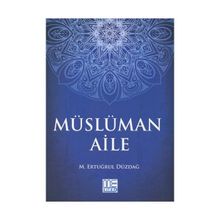 Müslüman Aile - M. Ertuğrul Düzdağ