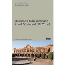 Müslüman Arap Yazarların İktisat Düşünceleri - Abdul Azim Islahi