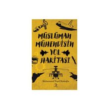 Müslüman Mühendisin Yol Haritası Muhammed Yusuf Kadıoğlu