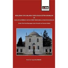 Müslüman Toplumlarda Tesis Edilen Eğitim Kurumları - Yusuf Alemdar