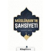 Müslüman'ın Şahsiyeti - Hanifi Akın