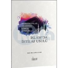 Müslümanlar Arasında Görüş Ayrılığı ve İslam'da İhtilaf Usulü - Taha Cabir Alvani