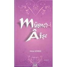MÜSNED- I AIŞE - MENAR GÜNDÜZ