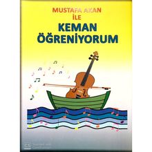 Mustafa Akan ile Keman Öğreniyorum Mustafa Akan