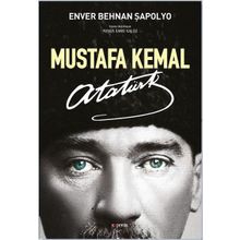 Mustafa Kemal Atatürk - Enver Behnan Şapolyo