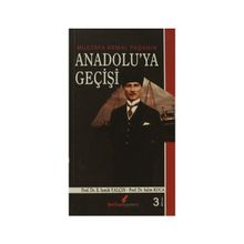 MUSTAFA KEMAL PAŞA'NIN ANADOLU'YA GEÇİŞİ - SALIM KOCA;E. SEMIH YALÇIN