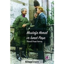 Mustafa Kemal ve İsmet Paşa - Vural Fuat Savaş