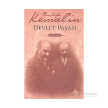 MUSTAFA KEMAL`IN DEVLET PAŞASI - NEZIHE ARAZ