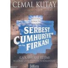 Mustafa Kemal'in Önlenen Demokrasi Girişimi Serbest Cumhuriyet Fıkrası - Cemal Kutay