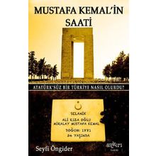 MUSTAFA KEMAL'IN SAATI - SEYFI ÖNGIDER