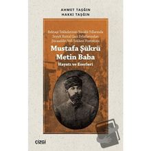 Mustafa Şükrü Metin Baba Hayatı ve Eserleri Ahmet Taşğın Çizgi Kitabevi