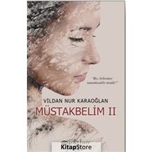 Müstakbelim 2 - Vildan Nur Karaoğlan