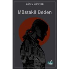 Müstakil Beden - Güney Güneyan
