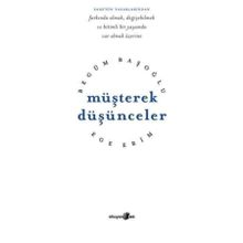 Müşterek Düşünceler - Begüm Başoğlu Ege Erim