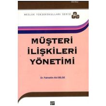 MÜŞTERI İLIŞKILERI YÖNETIMI (MYO) - FAHRETTIN ATIL BILGE