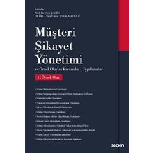 Müşteri Şikayet Yönetimi Örnek Olaylar Kavramlar Uygulamalar Prof. Dr. Ayşe Şahin Dr. Öğr. Üyesi Cansu Tor Kadıoğlu - Seçkin Yayınevi