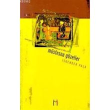MÜSTESNA GÜZELLER - İSKENDER PALA