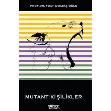Mutant Kişilikler - Fuat Odabaşıoğlu - Gülnar Yayınları