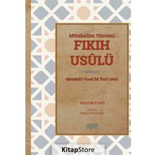 Mütekellim Yöntemi Fıkıh Usulü - Kadı Beyzavi