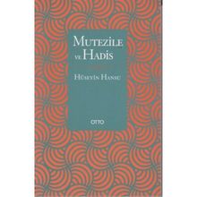 MUTEZILE VE HADIS - HÜSEYİN HANSU