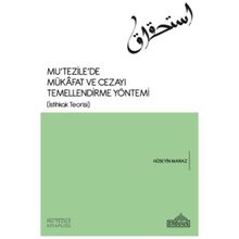 Mu’tezile’de Mükafat ve Cezayı Temellendirme Yöntemi - Hüseyin Maraz